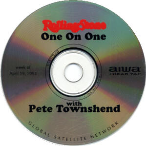 Rolling Stone One On One: Pete Townshend - For The Week of April 19, 1993
