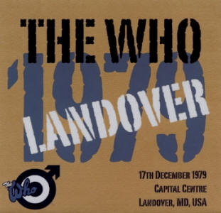 The Who - Capital Centre - Landover MD, USA - 17th December 1979 - CD