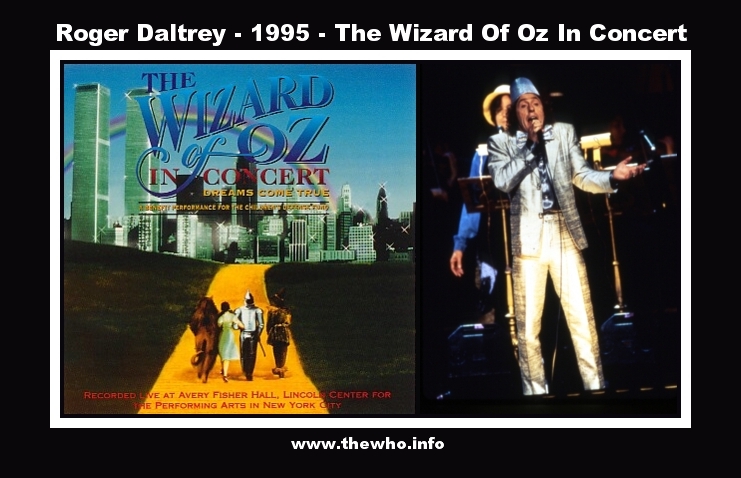 Roger Daltrey - 1995 - The Wizard Of Oz In Concert 