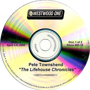 Pete Townshend - The Lifehouse Chronicles - Radio Show - April 3, 2000