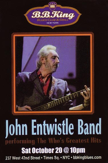 John Entwistle -  Live at BB King Blues Club - 10/20/01 USA