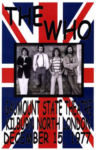 The Who - Gaumount State Theatre, Kilburn North London, UK - December 15, 1977 (Reproduction)