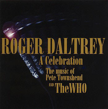 Roger Daltrey - A Celebration: The Music of Pete Townshend and The Who - 1994 USA CD