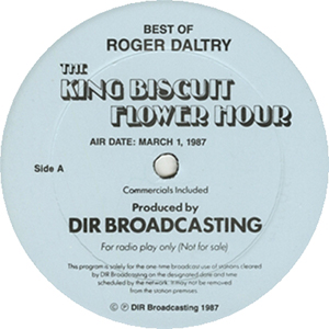 Roger Daltrey - The King Biscuit Flower Hour # 669 - The Best Of Roger Daltrey - March 1, 1987 - Radio Show LP (Promo)