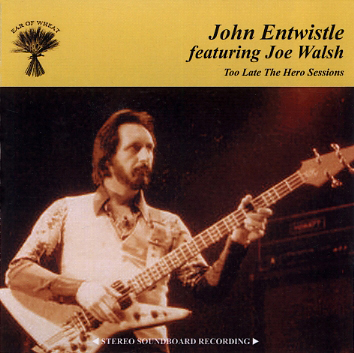 John Entwistle - Too Late The Hero Sessions - 2010 CD