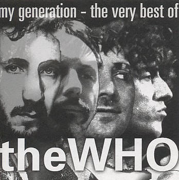My Generation - The Very Best Of The Who - 1996 USA CD (2nd Pressing)