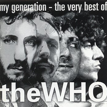 My Generation - The Very Best Of The Who - 1996 USA CD (First Pressing)