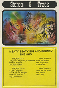 The Who - Meaty Beaty Big And Bouncy - 1971 USA 8-Track - Stereo 8 Label - Pirate