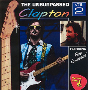 Pete Townshend - The Unsurpassed Clapton Vol. 2 - Featuring Pete Townshend - CD