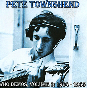 Pete Townshend - Who Demos Volume 1: 1964-1965 - CD
