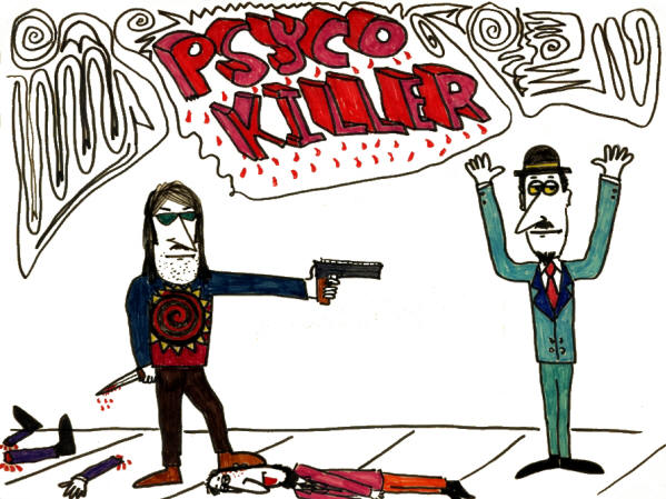 "Psycho Killer"