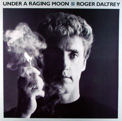 Roger Daltrey - Under A Raging Moon - 1985 UK LP