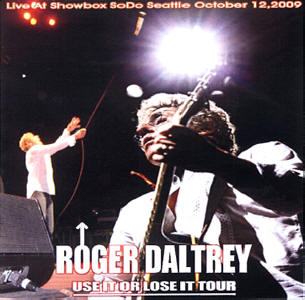 Roger Daltrey - Live At The Showbox SoDo Seattle - October 12, 2009 - CD