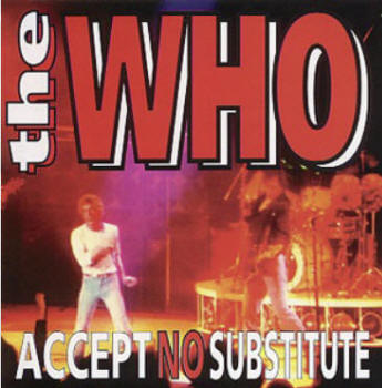The Who - Accept No Substitute - Fillmore East 1969