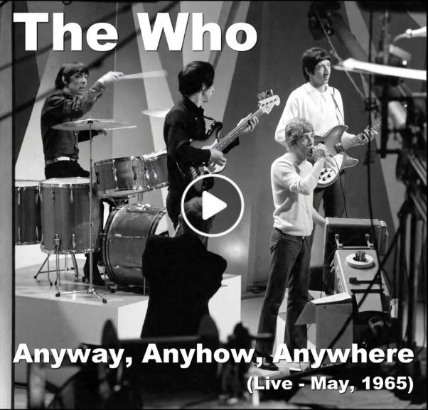 The Who - Anyway, Anyhow, Anywhere - Live - May, 1965