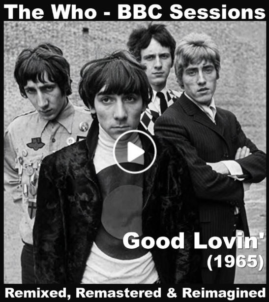 The Who - Good Lovin' - BBC Sessions - Stereo Remix 