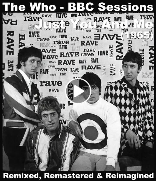 The Who - Just You And Me - BBC - Stereo Remix