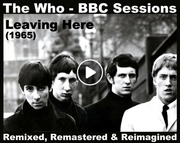 The Who - Leaving Here - BBC Sessions - Stereo Remix