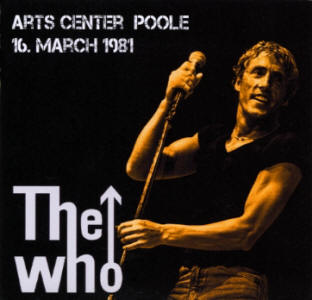 The Who - Arts Center Poole - 16 March 1981 - CD