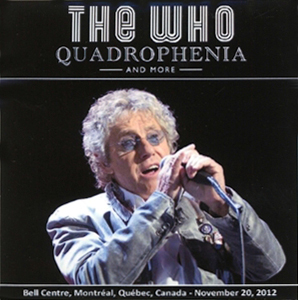 The Who - Bell Centre - Montreal, Canada - November 20, 2012 - CD