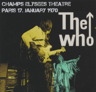 The Who - Champs Elysees Theatre Paris 17 January 1970 - CD