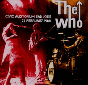 The Who - Civic Auditorium San Jose 21 February 1968 - CD