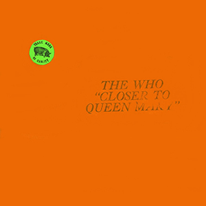 The Who - Closer To Queen Mary - LP (Orange Vinyl)