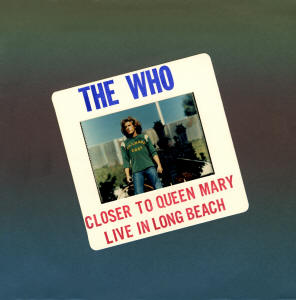 The Who - Closer To Queen Mary Live In Long Beach - 12-10-71 - LP (Box Top)