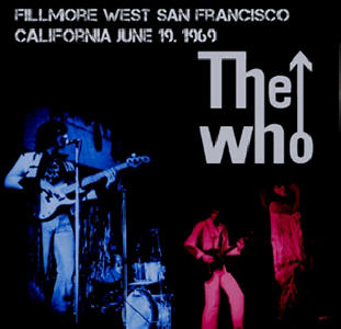 The Who - Fillmore West San Francisco - California June 19, 1969 - CD