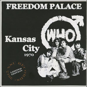 The Who - Freedom Palace - Kansas City 1970 - CD