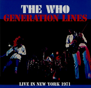 The Who - Generation Lines: Live In New York 1971 - CD
