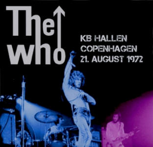 The Who - KB Hallen - Copenhagen - 21 August 1972 - CD