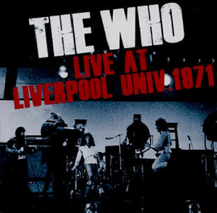 The Who - Live At Liverpool Univ. 1971 - CD