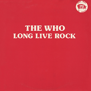 The Who - Long Live Rock - 12-17-82 USA LP (Front Cover)