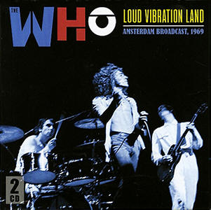 The Who - The Who Loud Vibration Land - CD
