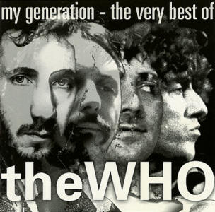 The Who - My Generation: The Very Best Of The Who - 1996 USA CD