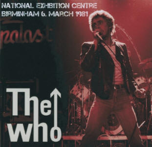 The Who - National Exhibition Centre - Birmingham - 6 March 1981 - CD