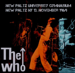 The Who - New Paltz University Gymnasium - New Paltz NY - 13 November 1969 - CD