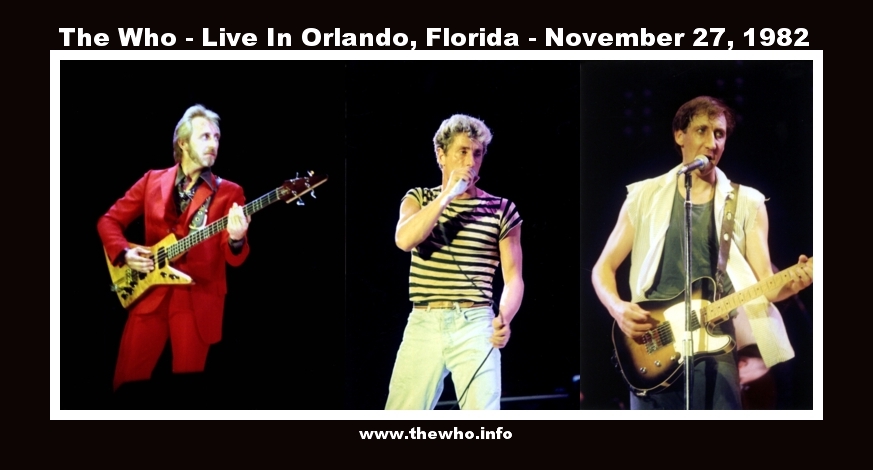 The Who - Live In Orlando, Florida - November 27, 1982