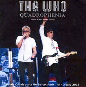 The Who - Palais Omnisports de Bercy - Paris, France - July 3, 2013 - CD