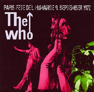 The Who - Paris Fete Del Humanitie - 9 September 1972 - CD