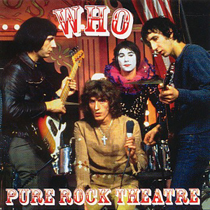 The Who - Pure Rock Theatre - CD