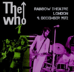 The Who - Rainbow Theatre - London - 9 December 1972 - CD