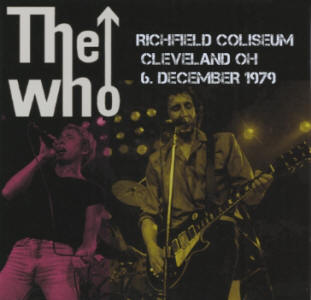 The Who - Richfield Coliseum - Cleveland OH - 6 December 1979 - CD