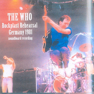 The Who - Rockpalast Rehearsal - Germany 1981 - CD