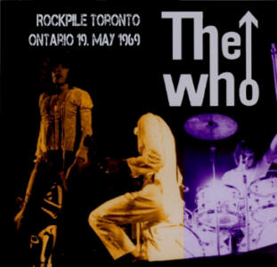 The Who - Rockpile Toronto - Ontario 19 May 1969