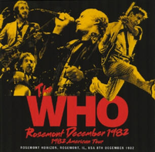 The Who - Rosemont December 1982 - CD