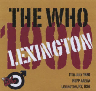The Who - Rupp Arena - Lexington, KY, USA - 11th July 1980 - CD
