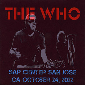 The Who - SAP Center San Jose CA - October 24 2022 - CD