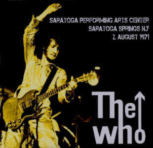 The Who - Saratoga Performing Arts Center - Saratoga Springs NY - 2 August 1971 - CD